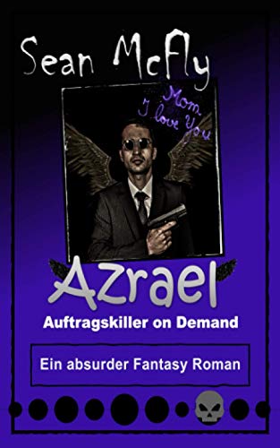 Azrael: Auftragskiller on Demand (Azrael, der Auftragskiller, Band 1) von Independently published